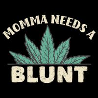 Momma Needs A Blunt Stoner Mom Cannabis Weed Smoker Gift 16 in Basic Backpack