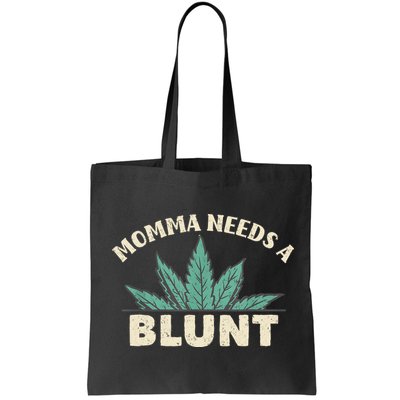 Momma Needs A Blunt Stoner Mom Cannabis Weed Smoker Gift Bag