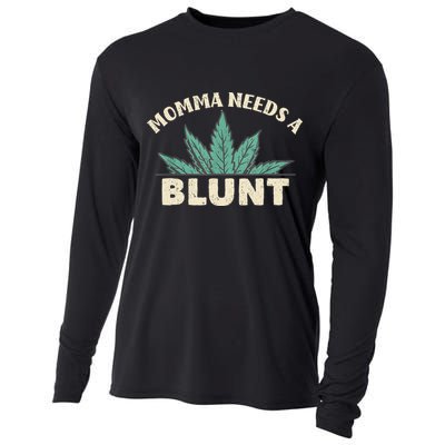 Momma Needs A Blunt Stoner Mom Cannabis Weed Smoker Gift Cooling Performance Long Sleeve Crew