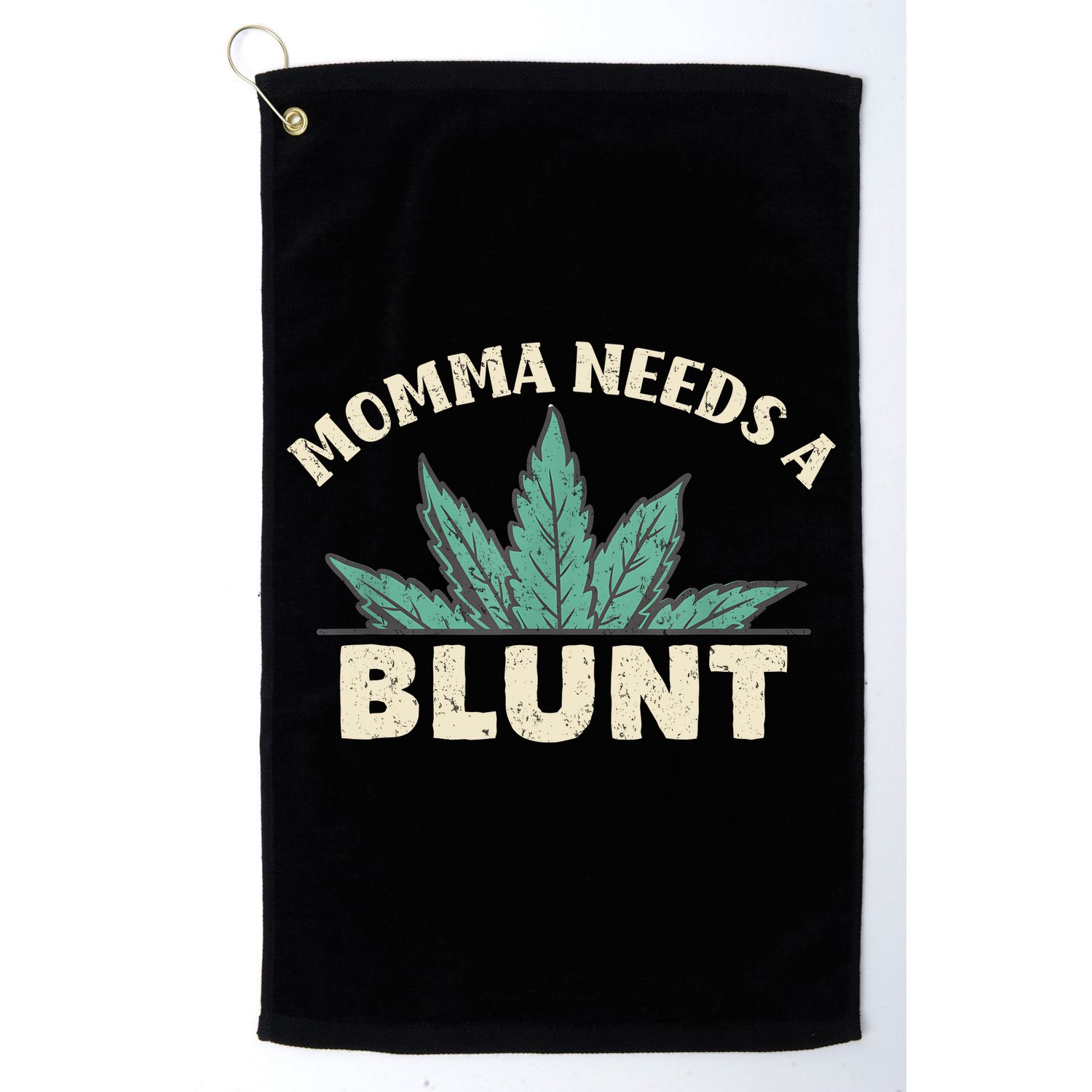 Momma Needs A Blunt Stoner Mom Cannabis Weed Smoker Gift Golf Towel