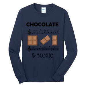 Music Notes And Chocolate Funny Saying Musician Gift Tall Long Sleeve T-Shirt