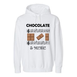 Music Notes And Chocolate Funny Saying Musician Gift Garment-Dyed Fleece Hoodie