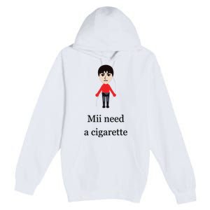 Mii Need A Cigarette Funny Wii Premium Pullover Hoodie