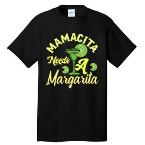 Mamacita Needs A Margarita Tall T-Shirt