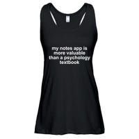 My Notes App Is More Valuable Than A Psychology Textbook Ladies Essential Flowy Tank