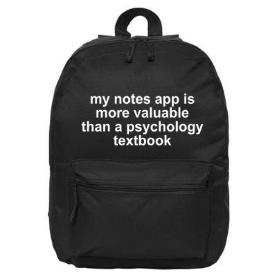 My Notes App Is More Valuable Than A Psychology Textbook 16 in Basic Backpack
