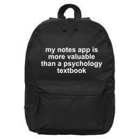 My Notes App Is More Valuable Than A Psychology Textbook 16 in Basic Backpack
