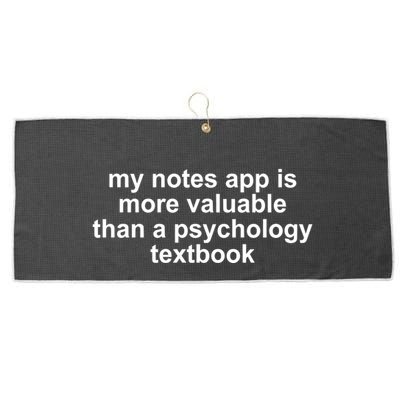 My Notes App Is More Valuable Than A Psychology Textbook Large Microfiber Waffle Golf Towel