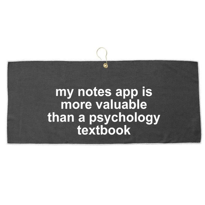 My Notes App Is More Valuable Than A Psychology Textbook Large Microfiber Waffle Golf Towel