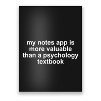 My Notes App Is More Valuable Than A Psychology Textbook Poster