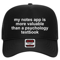 My Notes App Is More Valuable Than A Psychology Textbook Trucker Hat