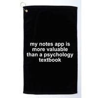 My Notes App Is More Valuable Than A Psychology Textbook Golf Towel