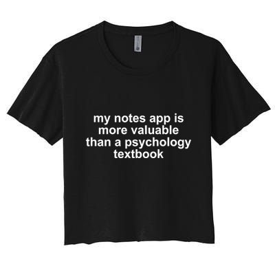 My Notes App Is More Valuable Than A Psychology Textbook Crop Top