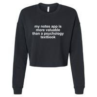 My Notes App Is More Valuable Than A Psychology Textbook Cropped Pullover Crew