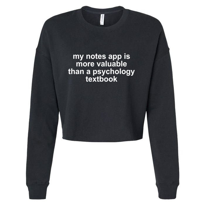 My Notes App Is More Valuable Than A Psychology Textbook Cropped Pullover Crew
