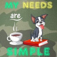My Needs Are Simple Boston Terrier Coffee And Reading Legacy Tie Dye Trucker Hat