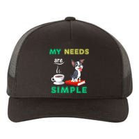 My Needs Are Simple Boston Terrier Coffee And Reading Yupoong Adult 5-Panel Trucker Hat