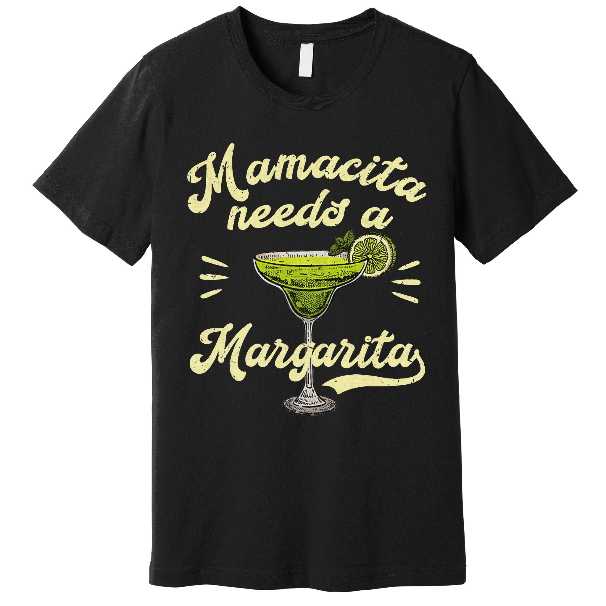 Mamacita Needs A Margarita Funny Mother's Day Premium T-Shirt