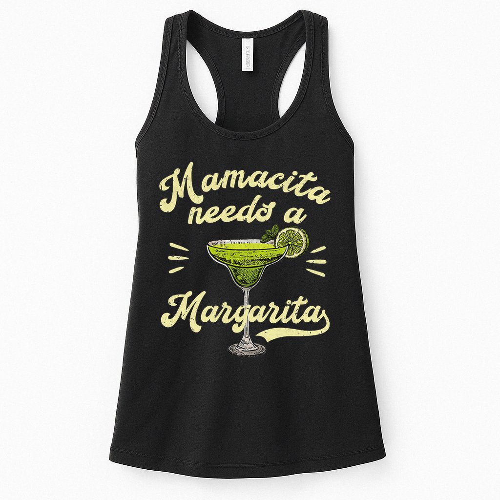 Mamacita Needs A Margarita Funny Mother's Day Womens Tank Top