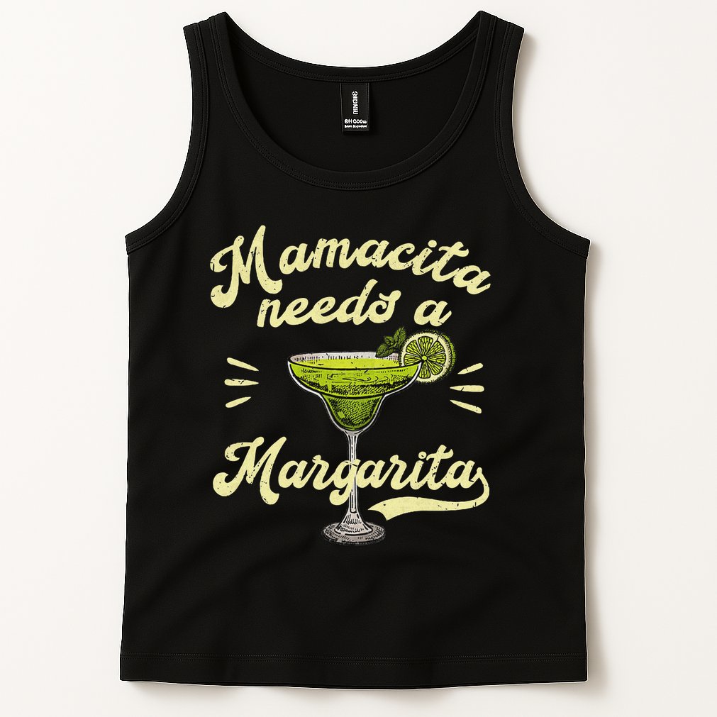 Mamacita Needs A Margarita Funny Mother's Day Tank Top