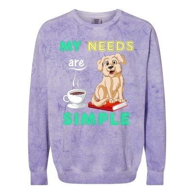 My Needs Are Golden Retriver Coffee And Reading Colorblast Crewneck Sweatshirt