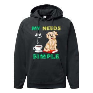 My Needs Are Golden Retriver Coffee And Reading Performance Fleece Hoodie