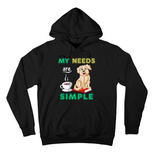 My Needs Are Golden Retriver Coffee And Reading Hoodie