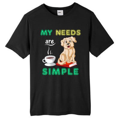 My Needs Are Golden Retriver Coffee And Reading Tall Fusion ChromaSoft Performance T-Shirt