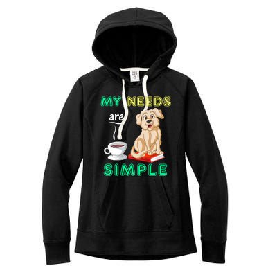 My Needs Are Golden Retriver Coffee And Reading Women's Fleece Hoodie