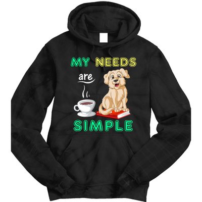 My Needs Are Golden Retriver Coffee And Reading Tie Dye Hoodie