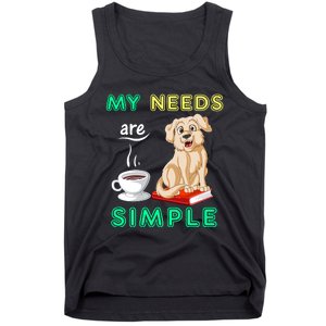 My Needs Are Golden Retriver Coffee And Reading Tank Top