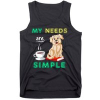 My Needs Are Golden Retriver Coffee And Reading Tank Top