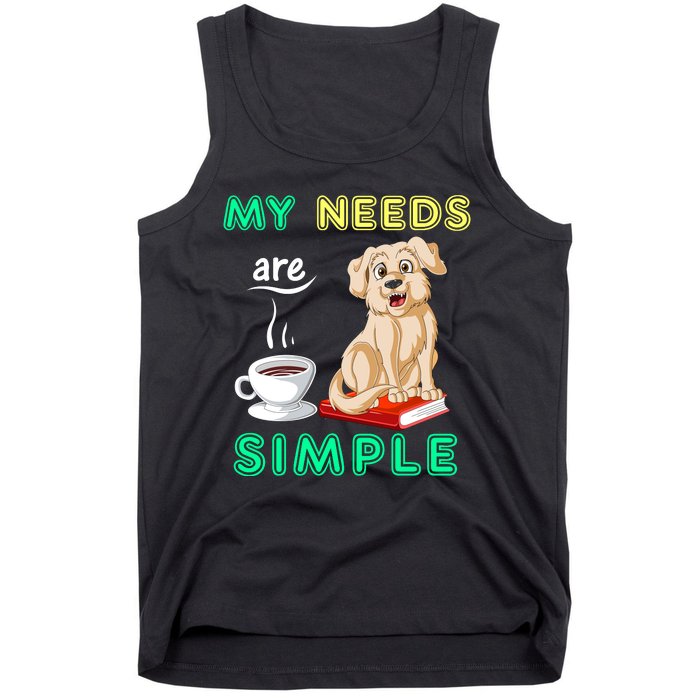 My Needs Are Golden Retriver Coffee And Reading Tank Top