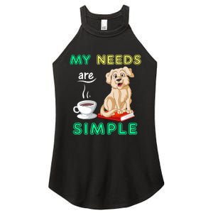 My Needs Are Golden Retriver Coffee And Reading Women's Perfect Tri Rocker Tank