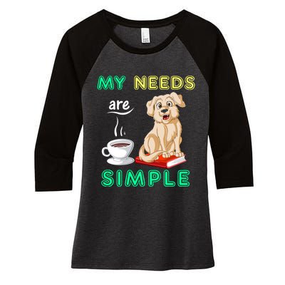 My Needs Are Golden Retriver Coffee And Reading Women's Tri-Blend 3/4-Sleeve Raglan Shirt