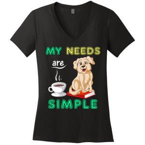 My Needs Are Golden Retriver Coffee And Reading Women's V-Neck T-Shirt