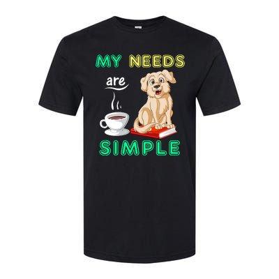 My Needs Are Golden Retriver Coffee And Reading Softstyle CVC T-Shirt