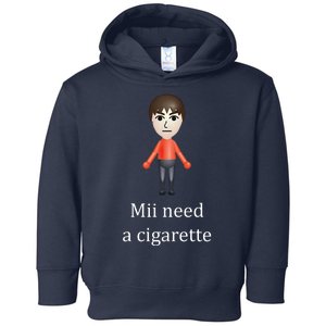 Mii Need A Cigarette Funny Toddler Hoodie