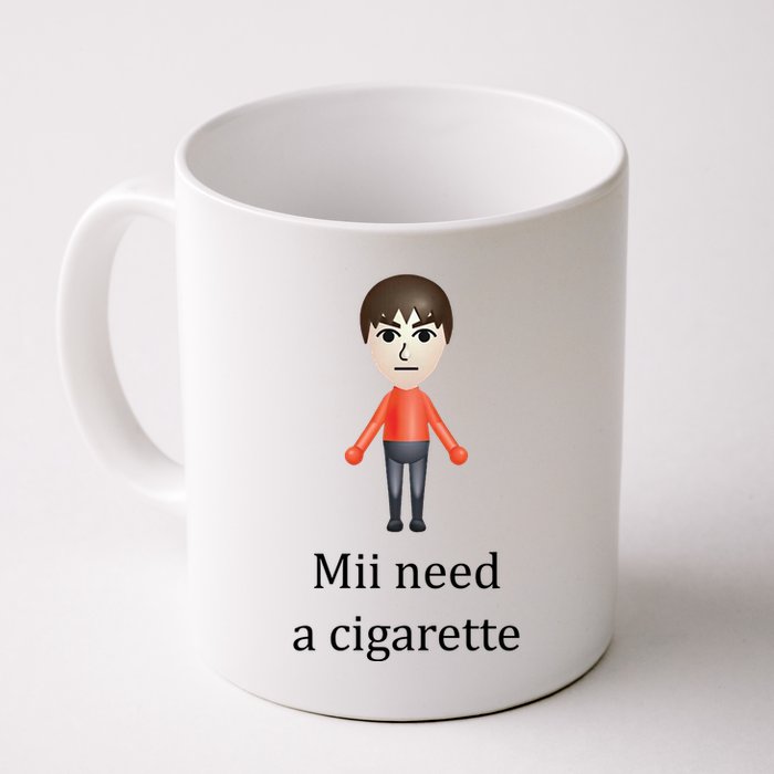 Mii Need A Cigarette Funny Mug