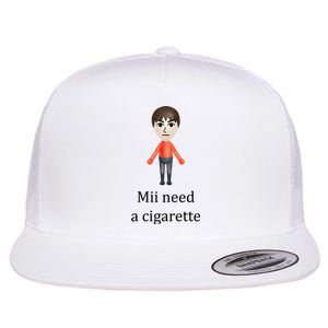 Mii Need A Cigarette Funny Flat Bill Trucker Hat