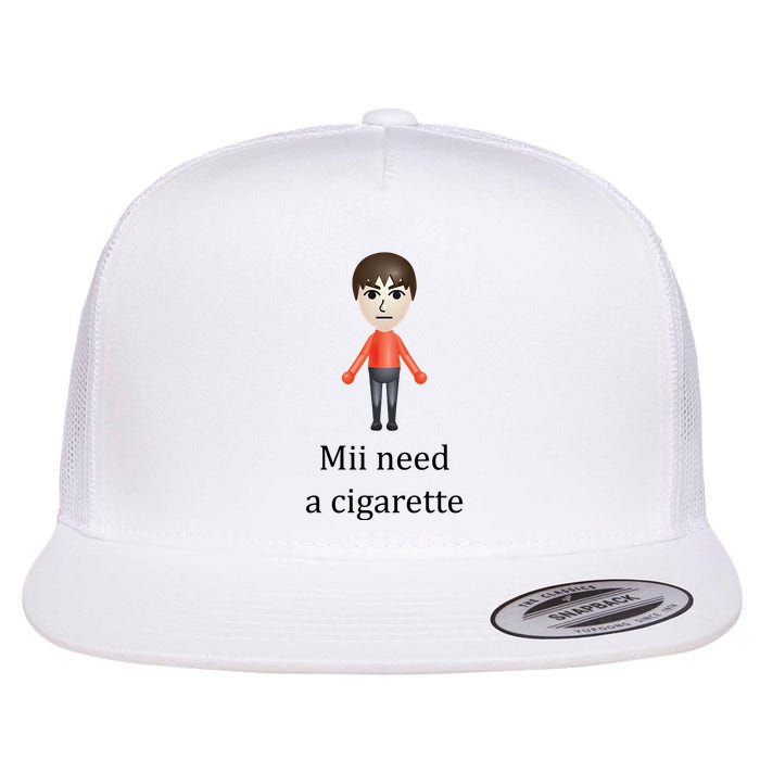 Mii Need A Cigarette Funny Flat Bill Trucker Hat
