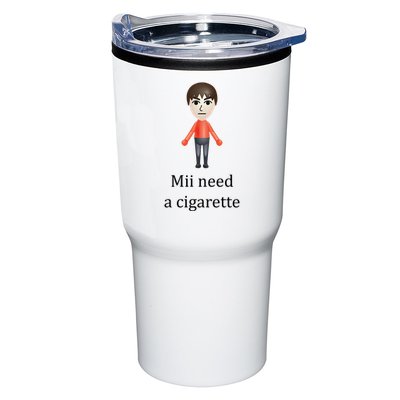 Mii Need A Cigarette Funny Tumbler