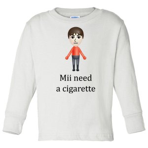 Mii Need A Cigarette Funny Toddler Long Sleeve Shirt