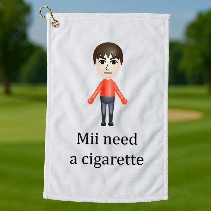 Mii Need A Cigarette Funny Golf Towel