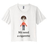 Mii Need A Cigarette Funny Crop Top