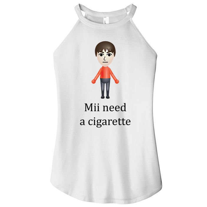 Mii Need A Cigarette Funny Women's Perfect Tri Rocker Tank