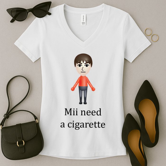 Mii Need A Cigarette Funny Women's V-Neck T-Shirt