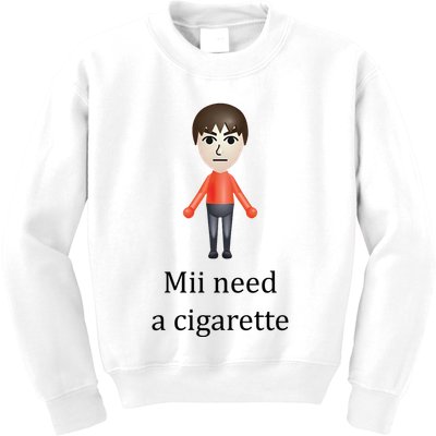 Mii Need A Cigarette Funny Kids Sweatshirt