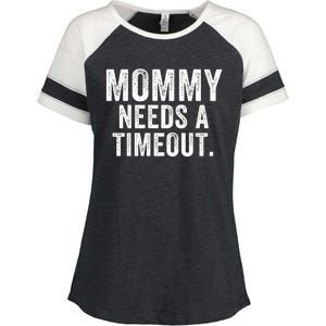 Mommy Needs A Timeout Gift For Her Mommy Gift Funny Mommy Funny Mother’S Day Enza Ladies Jersey Colorblock Tee