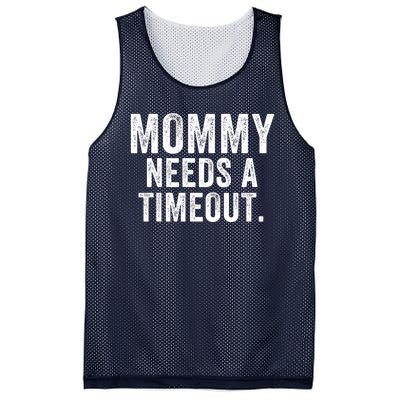 Mommy Needs A Timeout Gift For Her Mommy Gift Funny Mommy Funny Mother’S Day Mesh Reversible Basketball Jersey Tank